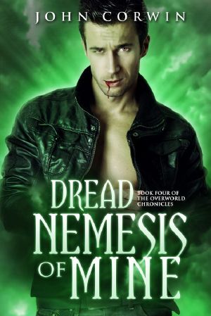 [Overworld Chronicles 04] • Dread Nemesis of Mine